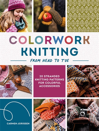 Book cover of 'Colorwork Knitting from Head to Toe' with images of knitted items and patterns.