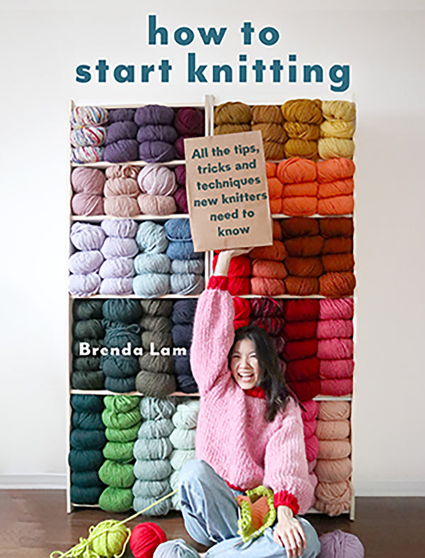 Book cover of 'How to Start Knitting' by Brenda Lam with colorful yarn and a person holding a sign.