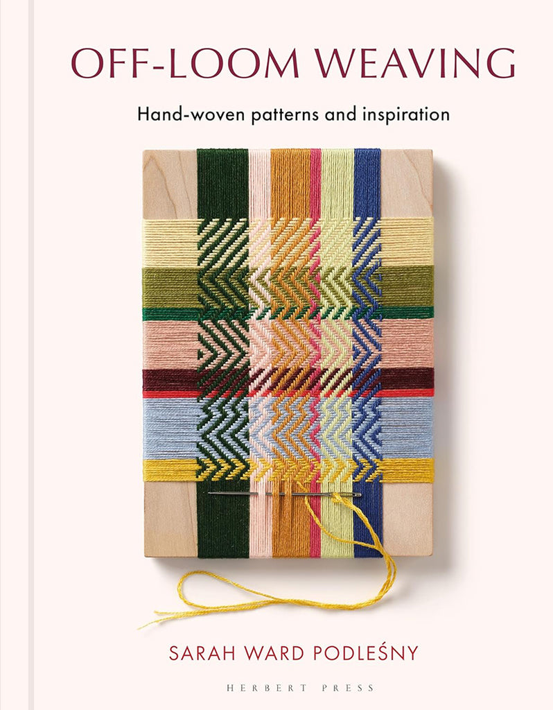 Book cover for 'Off-Loom Weaving: Hand-woven patterns and inspiration' by Sarah Ward Podleşny, featuring a central woven textile sample on a light cream background.