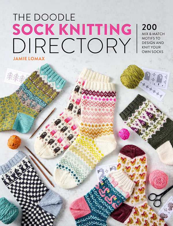 Front cover of the book 'The Doodle Sock Knitting Directory' by Jamie Lomax, featuring multiple knitted socks in colorful patterns arranged on a light background with yarn balls, knitting needles, and pattern cards.