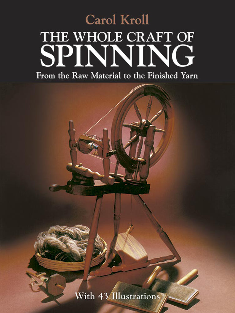 Book cover of 'The Whole Craft of Spinning' with a spinning wheel and yarn on a dark background.