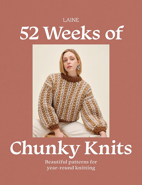 Book cover of '52 Weeks of Chunky Knits' by Laine, featuring a person wearing a chunky knit sweater.
