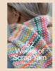 A colorful crochet scarf with the title '52 Weeks of Scrap Yarn' displayed on the cover.