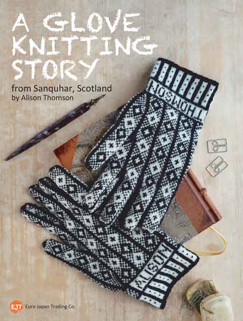 A book cover for 'A Glove Knitting Story from Sanquar, Scotland' featuring a photograph of a knitted glove with a geometric pattern.