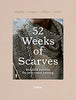 The cover of the book '52 Weeks of Scarves' by Laine, featuring a photograph of a knitted scarf with text overlay.